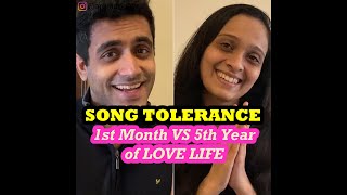 SONG TOLERANCE 1st Month VS Fifth Year of LOVE LIFE [upl. by Nacul]