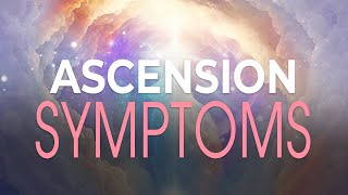 Ascension Symptoms [upl. by Siva]