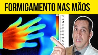 FORMIGAMENTO NAS MÃOS  8 CAUSAS DE DORMÊNCIA NAS MÃOS QUE VOCÊ DEVE SABER [upl. by Otter74]