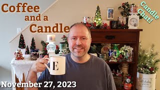 Coffee and a Candle 112723 [upl. by Euk]