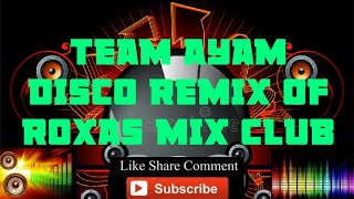 BASTA TEAM AYAM THE BESTTECHNO DISCO REMIX OF TEAM AYAM [upl. by Midian]