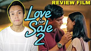 Review Film LOVE FOR SALE 2 2019  Eksplorasi Bagus Namun Salah Ekspektasi [upl. by Annis]