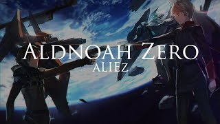 Aldnoah Zero  aLIEz Extended Version [upl. by Felder]