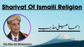 Shariyat of Ismaili Religion  Waez by Rai Abu Ali Missionary [upl. by Dis]