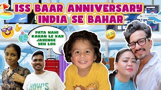 Iss Baar Anniversary India Se Bahar 💞🛩️😍  Bharti Singh  Haarsh Limbachiyaa  Golla [upl. by Ahrendt]