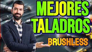 LOS MEJORES TALADROS BRUSHLESS O SIN ESCOBILLAS [upl. by Darleen687]