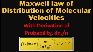 Maxwell law of distribution of molecular velocities Derivation [upl. by Akitahs]