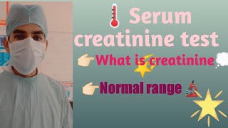 What is serum creatinine Normal range of serum creatinine [upl. by Arias305]