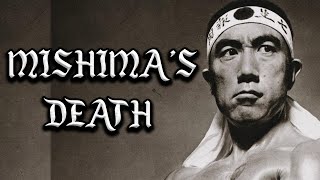 The Meaning of Mishima’s Death [upl. by Selrhc35]