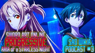 Sword Art Online Progressive Aria of a Starless Night Movie  SAO Wikia Podcast 3 [upl. by Annayt]