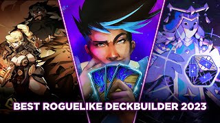 Top 15 BEST NEW Roguelike Deckbuilder Games of 2023 [upl. by Ruhtra]