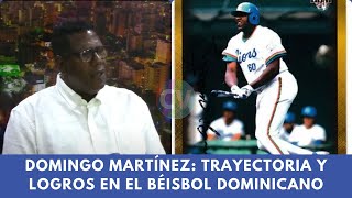 Domingo Martínez Trayectoria y Logros en el Béisbol Dominicano [upl. by Lundt]