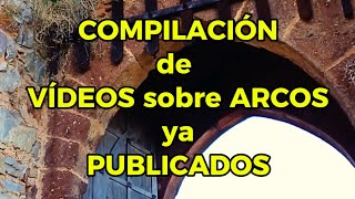 Compilación de vídeos sobre arcos ya publicados [upl. by Lydia242]