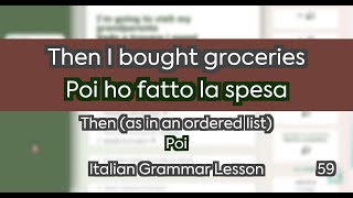 ITALIAN GRAMMAR with Examples 59249  Then as in an ordered list  Then I bought groceries [upl. by Esetal]