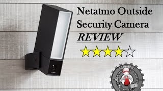 NETATMO Presence Outdoor Security Camera with People Car and Animal Detection Review [upl. by Jonny61]