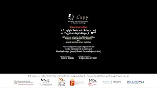 Koncert Laureatów V Przegląd im Zbigniewa Łapińskiego Z ŁAPY [upl. by Badr]