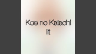 Koe No Katachi  Lit [upl. by Chernow514]