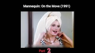 Mannequin On the Move 1991Part 2shorts moviexplainhindimovie foryou Nikkikhan [upl. by Nilyac803]