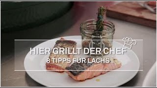 Hier grillt der Chef  8 Tipps für Lachs [upl. by Aidahs439]