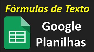 Google Planilhas Fórmulas de Texto [upl. by Venuti]