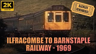 Riding The Rails Ilfracombe To Barnstaple In 1969  A Vintage Journey [upl. by Enirahtak262]