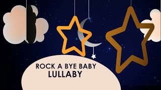 Rock A Bye Baby  Lullaby for baby [upl. by Sillek48]