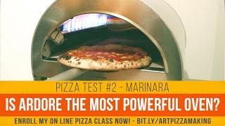 Ardore the most powerful oven Pizza Marinara Test [upl. by Yahsel640]