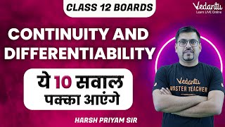 Continuity and Differentiability  Class 12 Maths  10 Most Important Questions  Harsh Sir  V Math [upl. by Eadwina989]