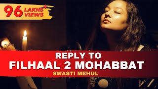 Reply To Filhaal2 Mohabbat  Swasti Mehul [upl. by Heyra]