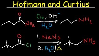 Hofmann Rearrangement and Curtius Reaction Mechanism  Primary Amides amp Acid Chlorides to Amines [upl. by Aliuqet]