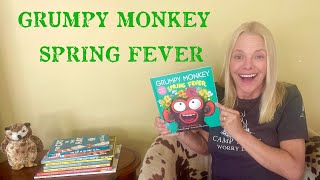 Kids Books Read Aloud Grumpy Monkey Spring Fever by Suzanne Lang [upl. by Enneyehc]