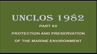 Obligation to protect Marine Environment UNCLOS Part XII [upl. by Leviralc]