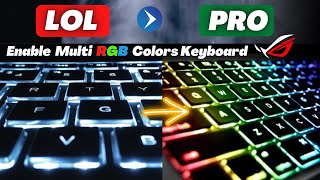 Setup RGB Multi Colors Lighting Effect keyboard on ASUS ROG gaming Laptop [upl. by Luz]