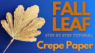 How To Make Autumn Leaf From Crepe Paper  Step By Step Tutorial [upl. by Scarrow]