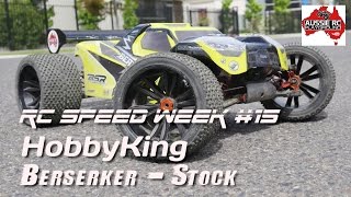 RC SPEED WEEK 15  Hobby King Berserker  Stock [upl. by Riamo632]