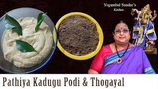 Recipe 298 Pathiya Kadugu Podi and Thogayal [upl. by Nathanoj]