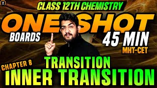 CH8 transition and inner transition elements class 12 one shot CET 12th chemistry ch8 maharashtra [upl. by Esilrahc]