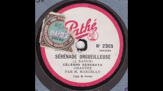 Marcelly quot sérénade orgueilleuse quot 1922 [upl. by Julissa587]