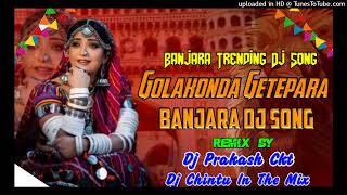 GOLAKONDA GATE PARA VATA DETO BANJARA SONG MIX BY DJPrakash CKT and DJ Chintu in the mix 9960726289 [upl. by Kaiulani]