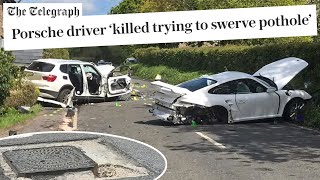 Porsche driver killed by pothole What is WRONG with THE ROADS in the UK… [upl. by Carl]