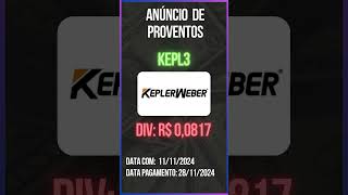 Anúncio de Proventos  KEPL3  KEPLER WEBER [upl. by Wobniar]