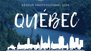 Sejour Professionnel Québec 2024 [upl. by Hoffman]