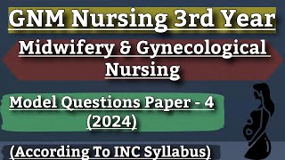 Gnm 3rd Year Midwifery amp Gynecological Nursing Question Paper 4  By Ajay Panchal Sir [upl. by Assenar]