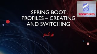 Spring boot tutorial  external properties profiles and profile switching  Tamil [upl. by Nesnaj]