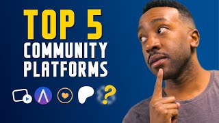 Top 5 Community Platforms to Build Your Business [upl. by Schaeffer846]