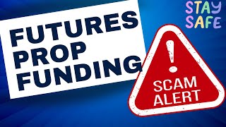 Prop Firm Scam Alert Here Are Some Reliable Futures Prop Firms to Consider [upl. by Xyla]