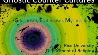 The Gnostic Counter Cultures Conference [upl. by Hirai]