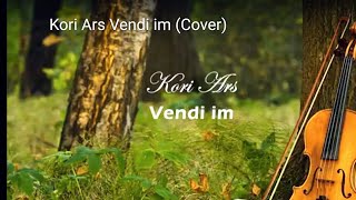 Kori Ars Vendi im Cover [upl. by Sucam]