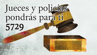 Jueces y policías pondrás para ti 5729 [upl. by Zoubek]