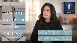 Its Not Supposed to Be This Way  LYSA TERKEURST 5 [upl. by Ynatirb]